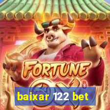 baixar 122 bet